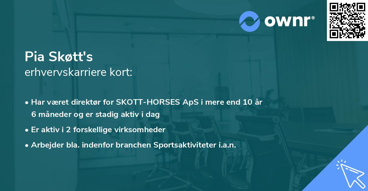 Pia Skøtt's erhvervskarriere kort