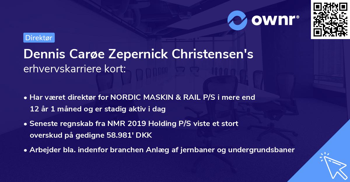 Dennis Carøe Zepernick Christensen's erhvervskarriere kort