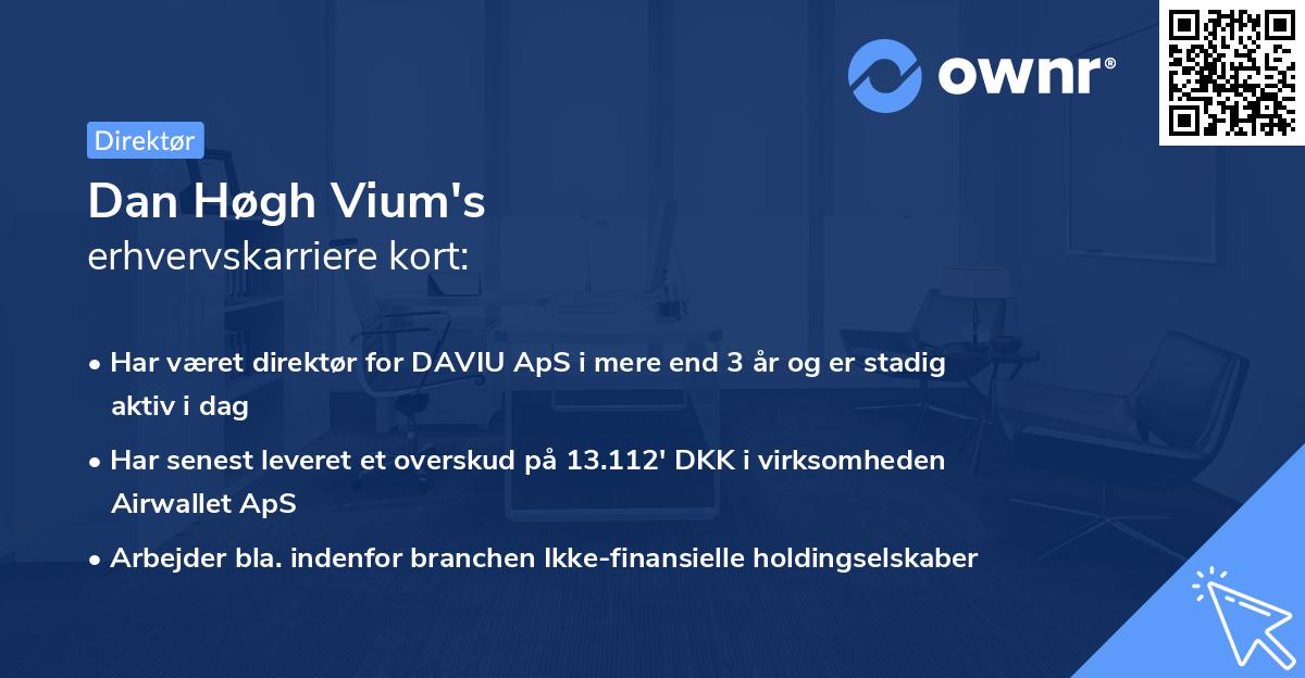 Dan Høgh Vium's erhvervskarriere kort
