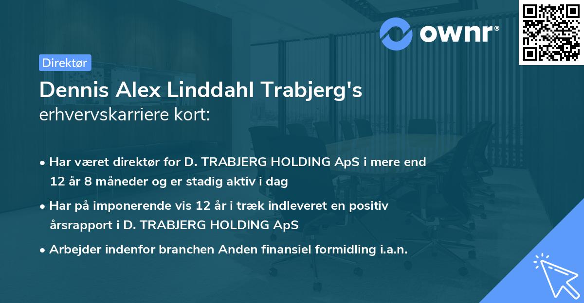 Dennis Alex Linddahl Trabjerg's erhvervskarriere kort