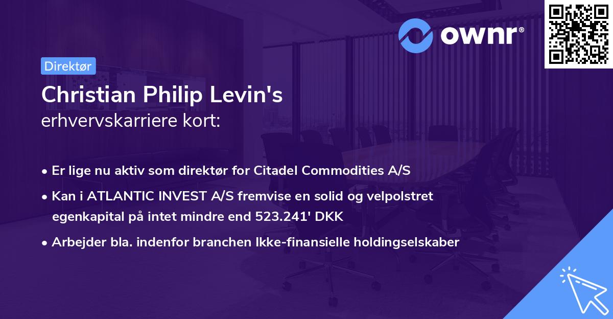 Christian Philip Levin's erhvervskarriere kort