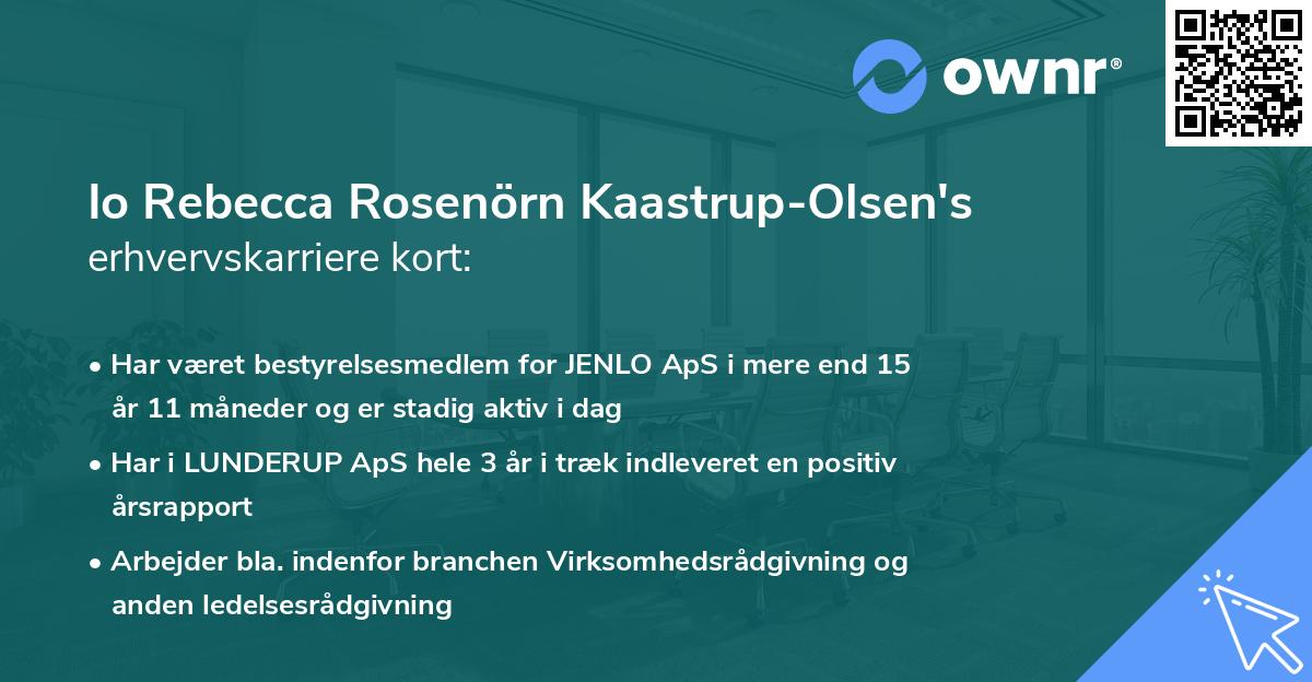 Io Rebecca Rosenörn Kaastrup-Olsen's erhvervskarriere kort
