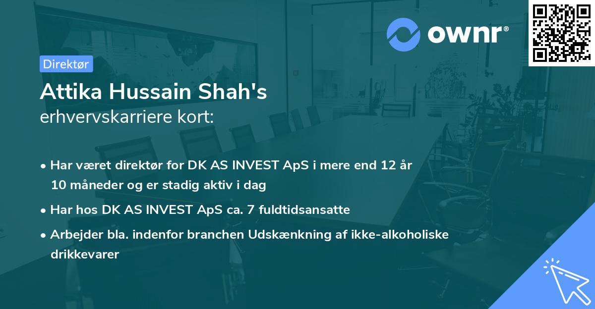 Attika Hussain Shah's erhvervskarriere kort