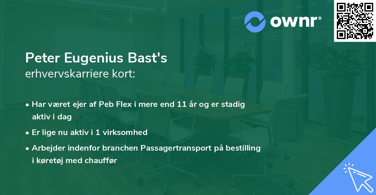 Peter Eugenius Bast's erhvervskarriere kort
