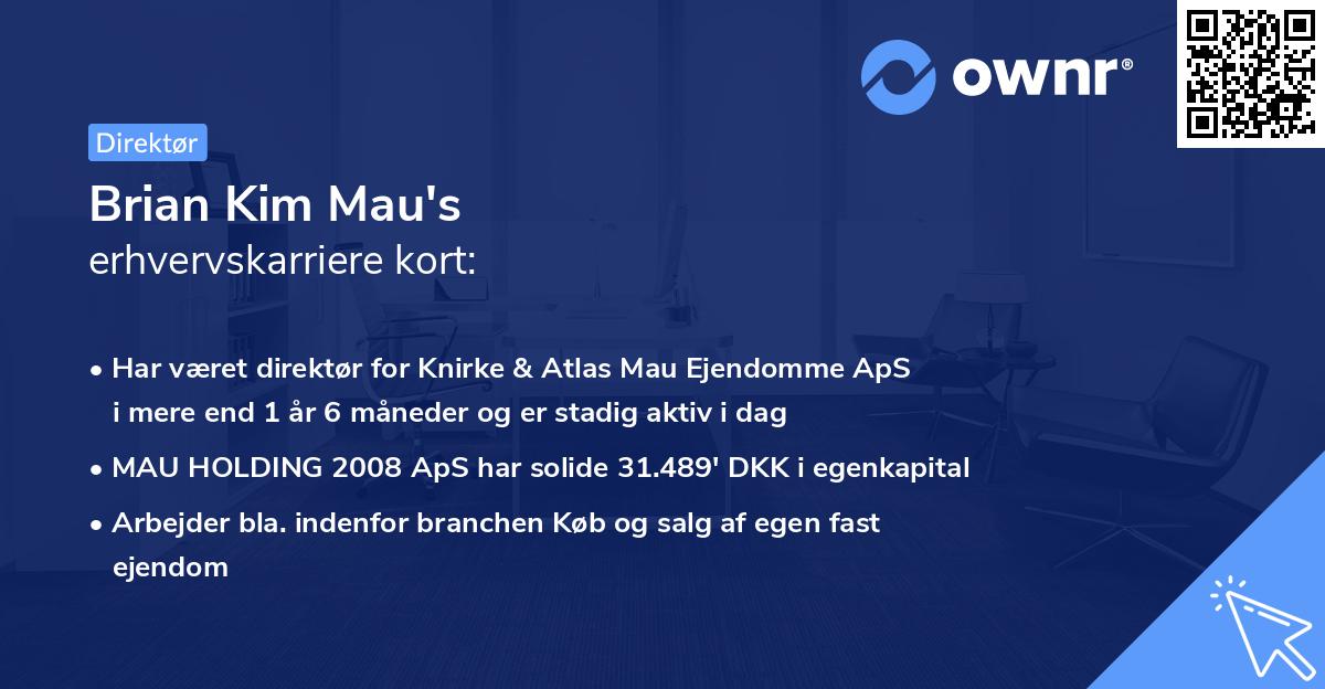 Brian Kim Mau's erhvervskarriere kort