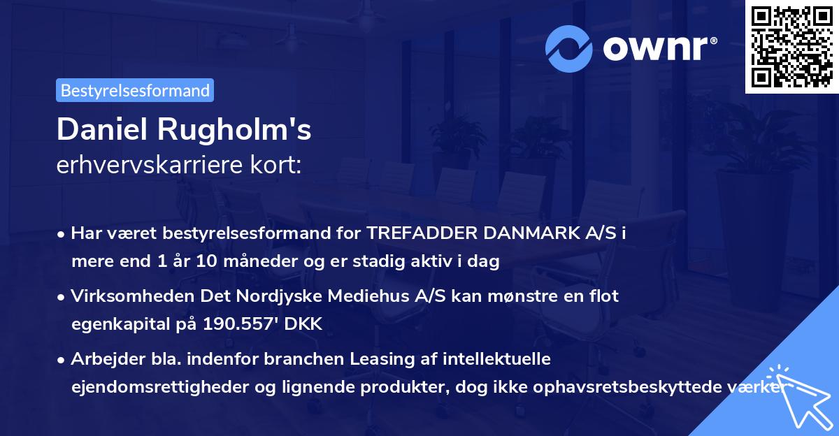 Daniel Rugholm's erhvervskarriere kort