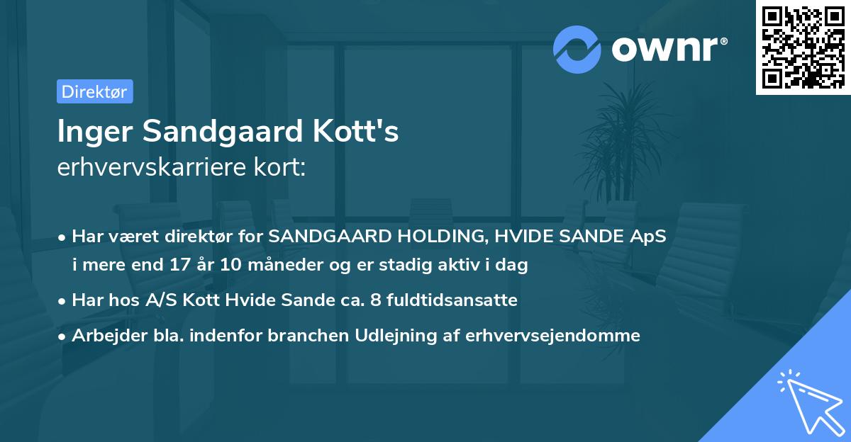 Inger Sandgaard Kott's erhvervskarriere kort