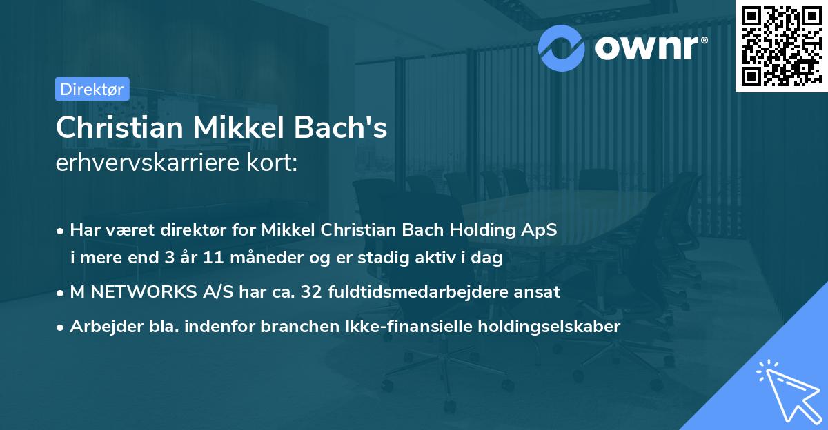 Christian Mikkel Bach's erhvervskarriere kort