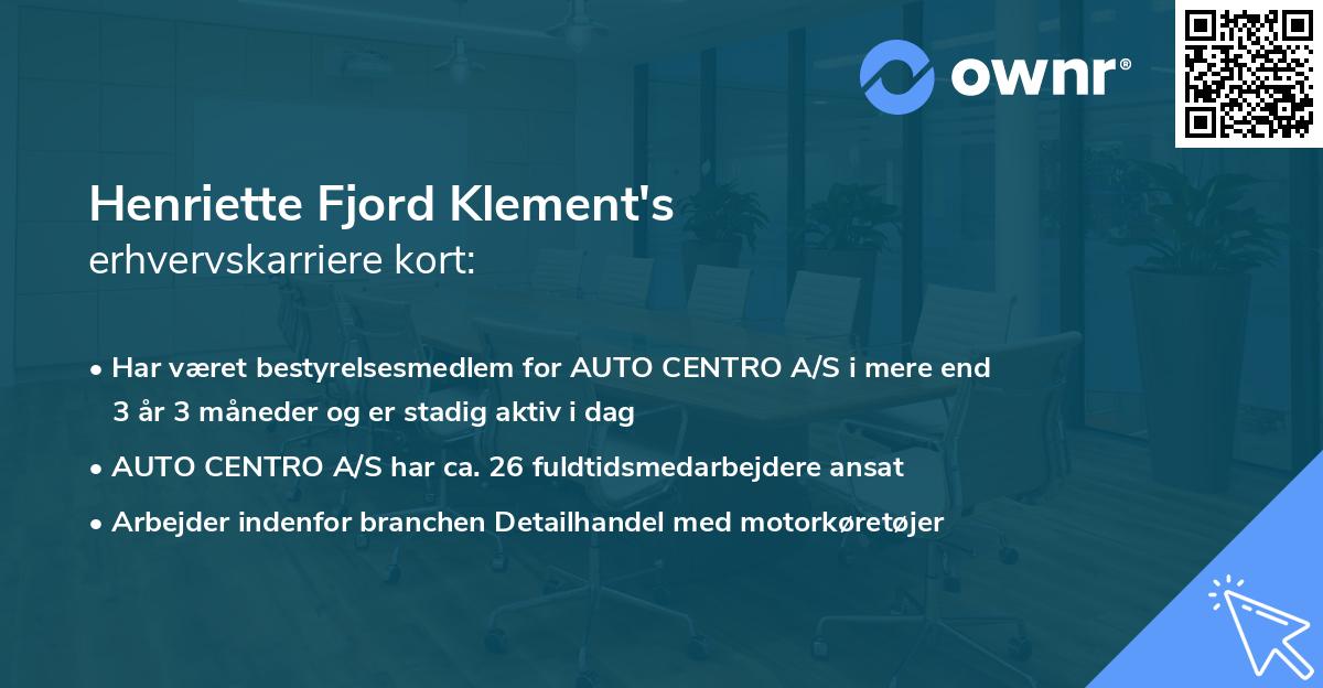 Henriette Fjord Klement's erhvervskarriere kort