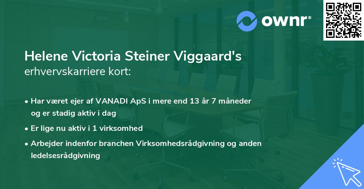 Helene Victoria Steiner Viggaard's erhvervskarriere kort