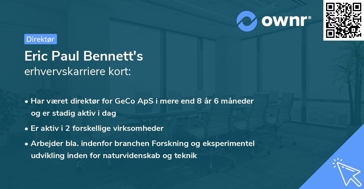 Eric Paul Bennett's erhvervskarriere kort