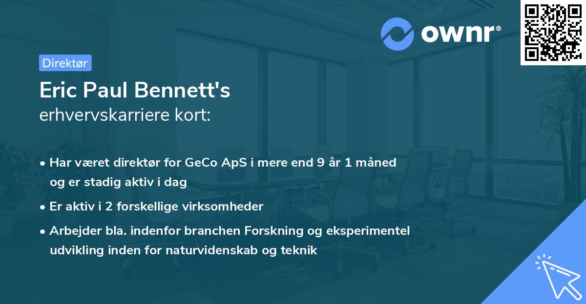 Eric Paul Bennett's erhvervskarriere kort