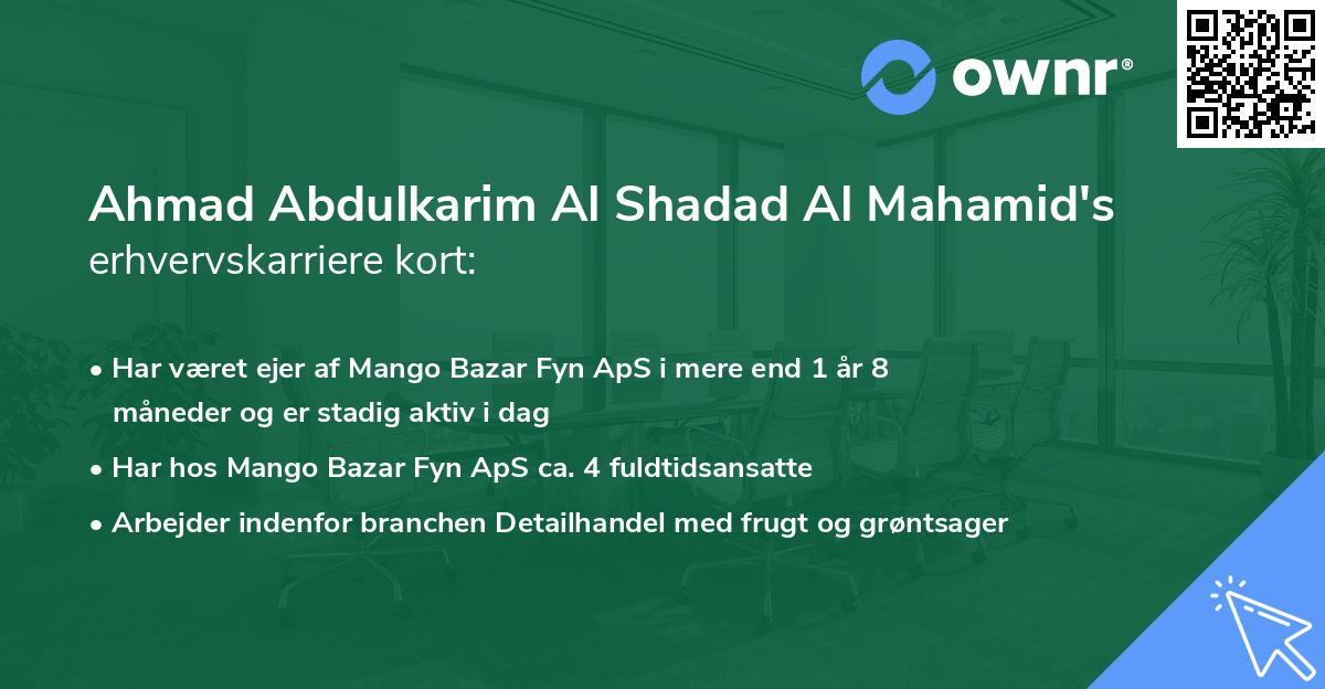 Ahmad Abdulkarim Al Shadad Al Mahamid's erhvervskarriere kort