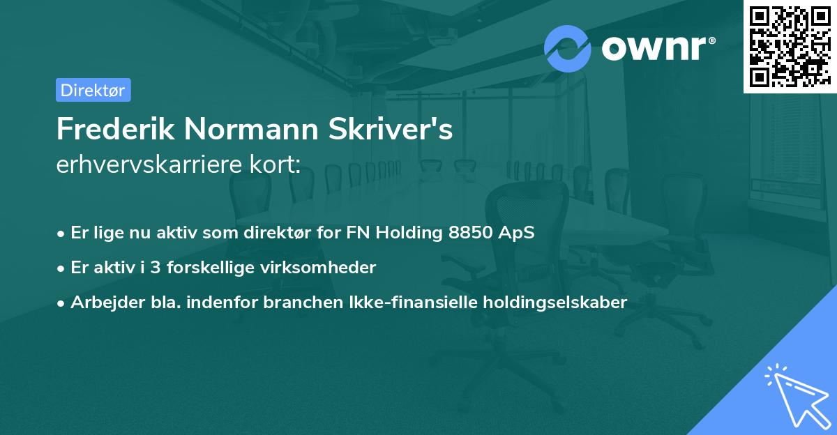 Frederik Normann Skriver's erhvervskarriere kort