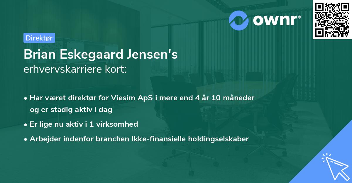 Brian Eskegaard Jensen's erhvervskarriere kort