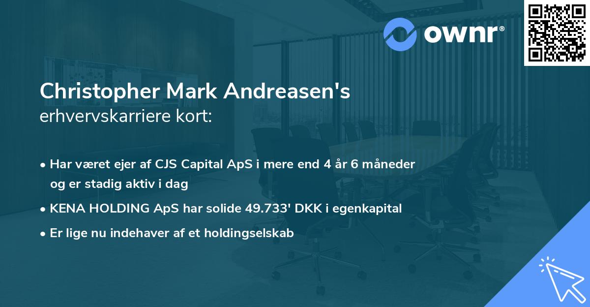 Christopher Mark Andreasen's erhvervskarriere kort