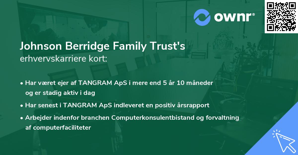 Johnson Berridge Family Trust's erhvervskarriere kort