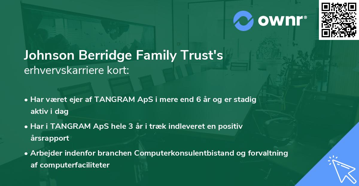 Johnson Berridge Family Trust's erhvervskarriere kort