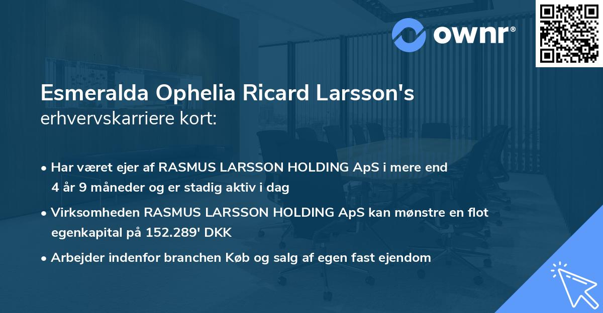 Esmeralda Ophelia Ricard Larsson's erhvervskarriere kort