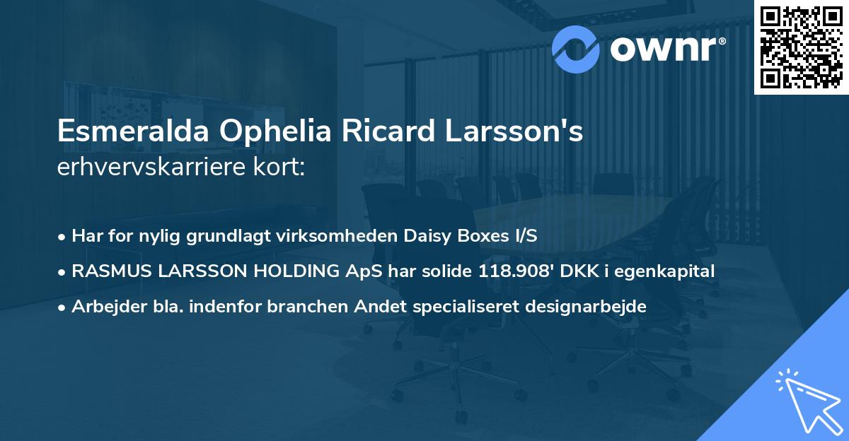 Esmeralda Ophelia Ricard Larsson's erhvervskarriere kort