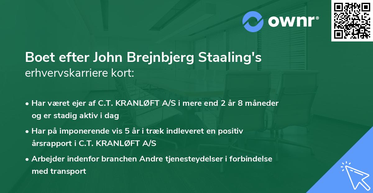 Boet efter John Brejnbjerg Staaling's erhvervskarriere kort