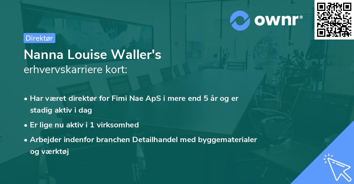 Nanna Louise Waller's erhvervskarriere kort