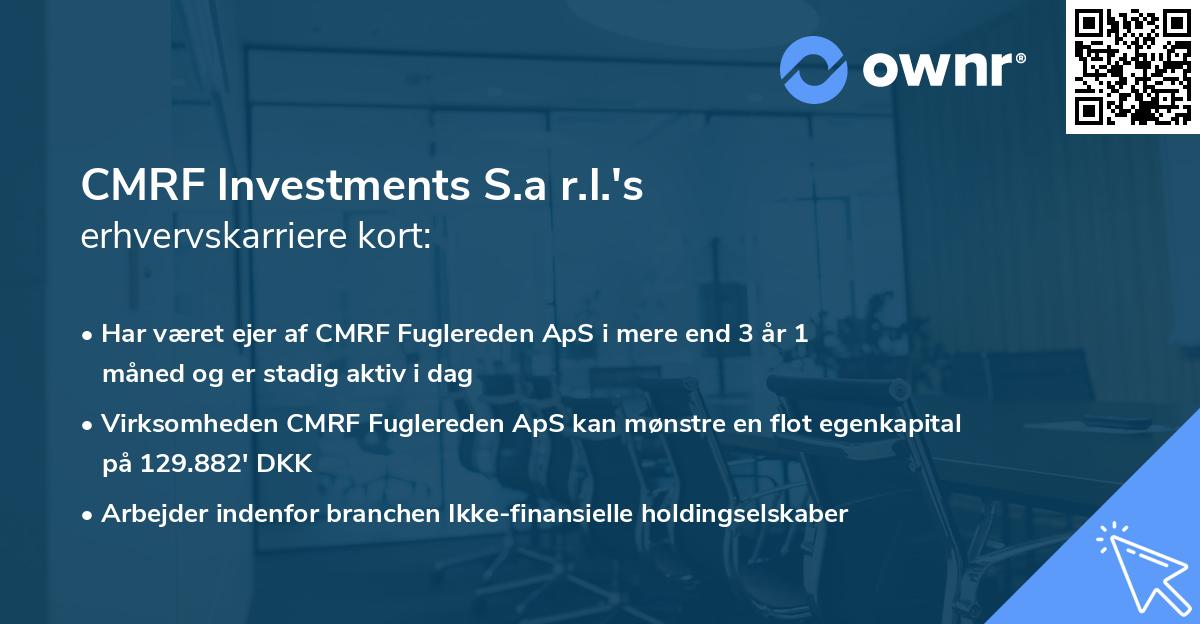 CMRF lnvestments S.a r.l.'s erhvervskarriere kort