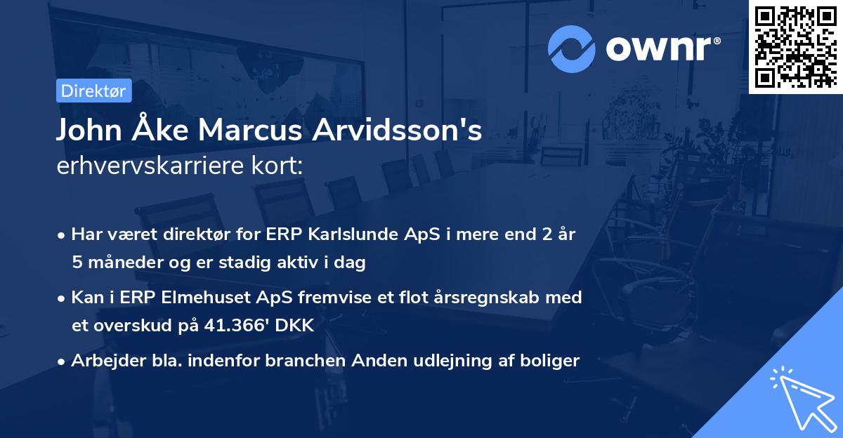 John Åke Marcus Arvidsson's erhvervskarriere kort