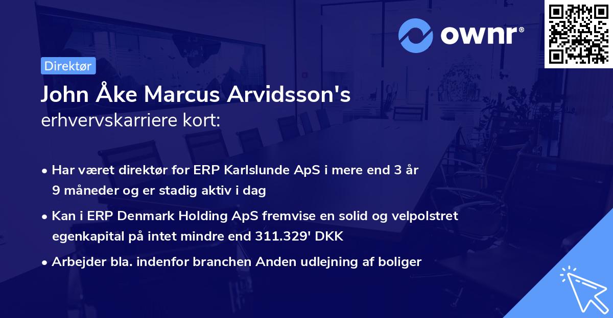 John Åke Marcus Arvidsson's erhvervskarriere kort