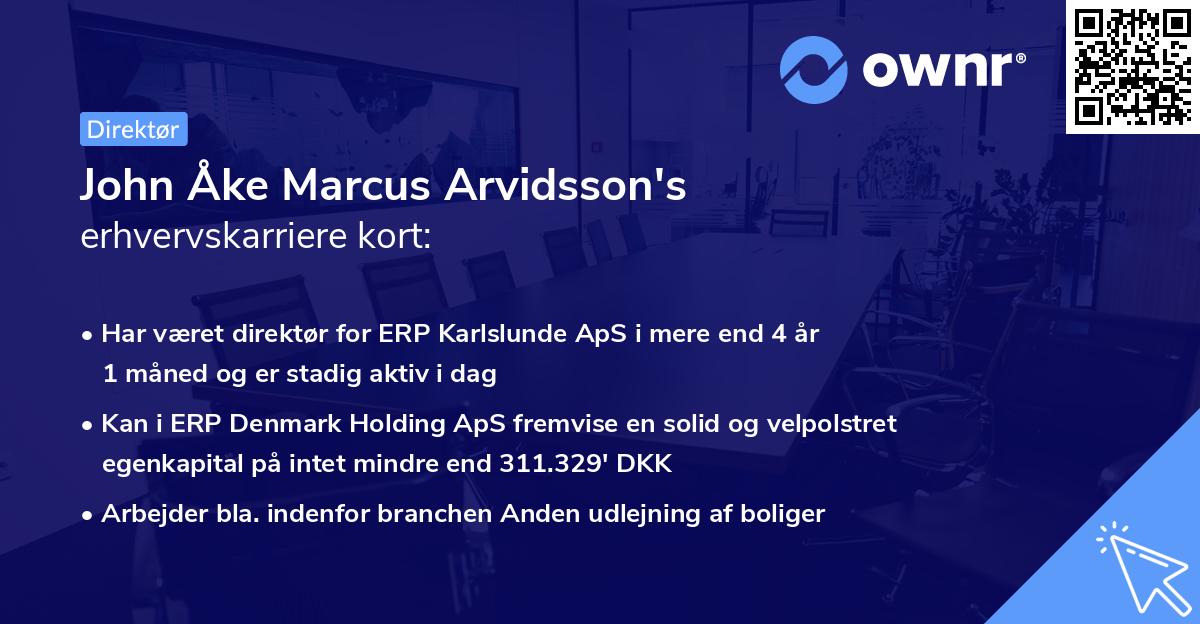John Åke Marcus Arvidsson's erhvervskarriere kort