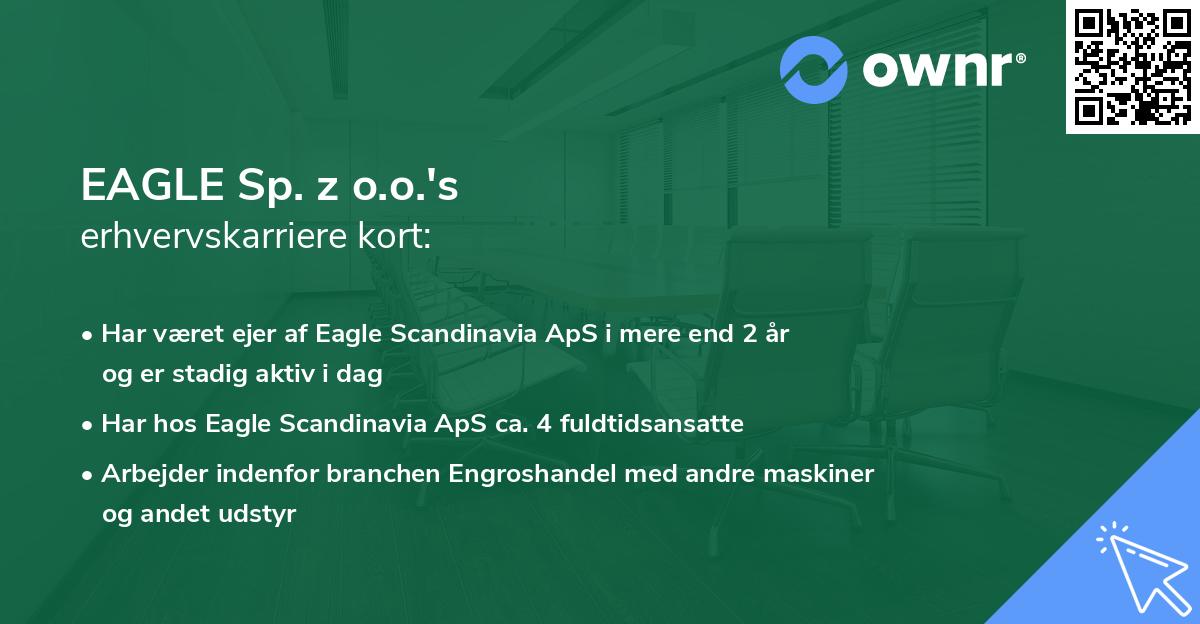 EAGLE Sp. z o.o.'s erhvervskarriere kort