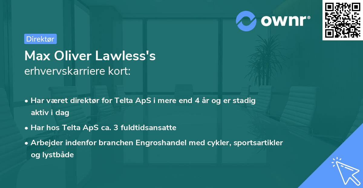 Max Oliver Lawless's erhvervskarriere kort