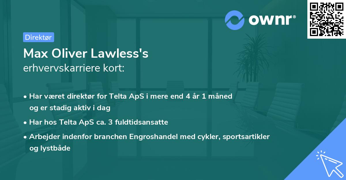 Max Oliver Lawless's erhvervskarriere kort