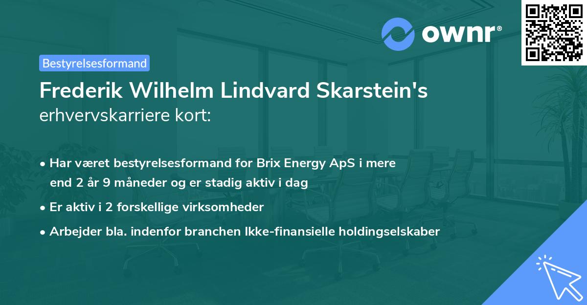 Frederik Wilhelm Lindvard Skarstein's erhvervskarriere kort