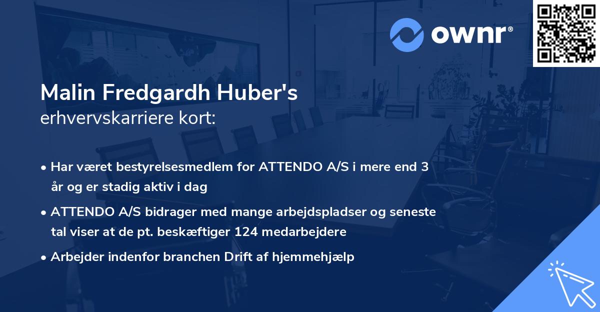 Malin Fredgardh Huber's erhvervskarriere kort