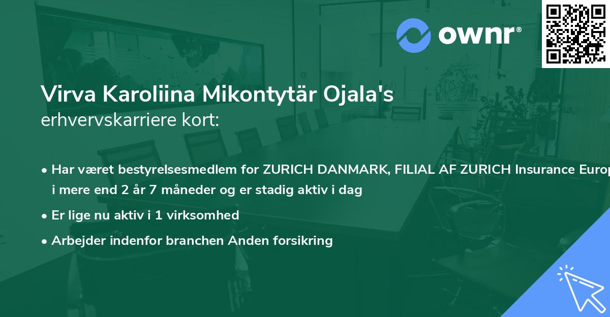 Virva Karoliina Mikontytär Ojala's erhvervskarriere kort