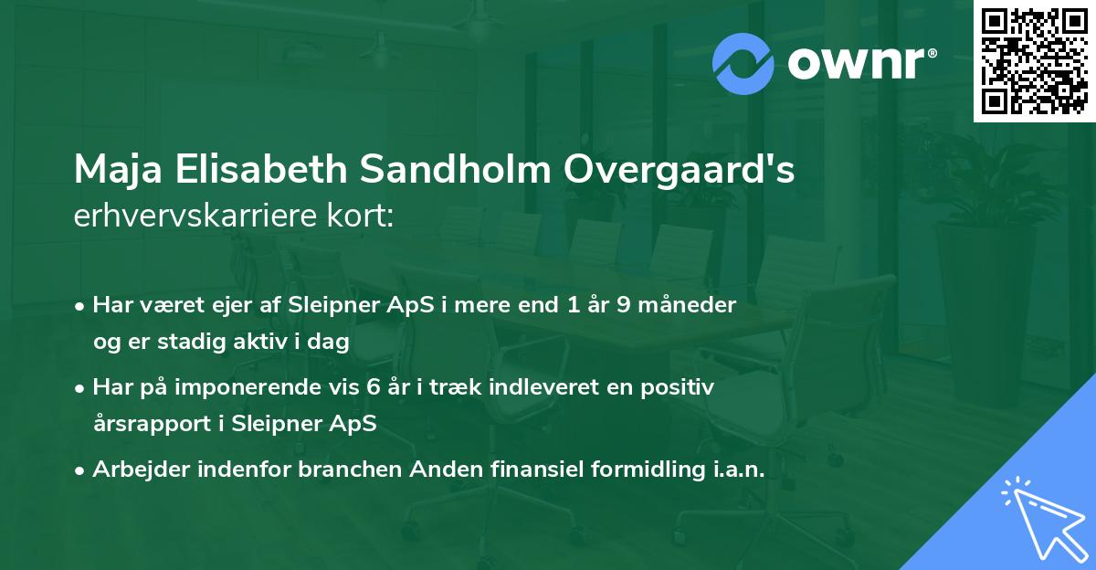 Maja Elisabeth Sandholm Overgaard's erhvervskarriere kort