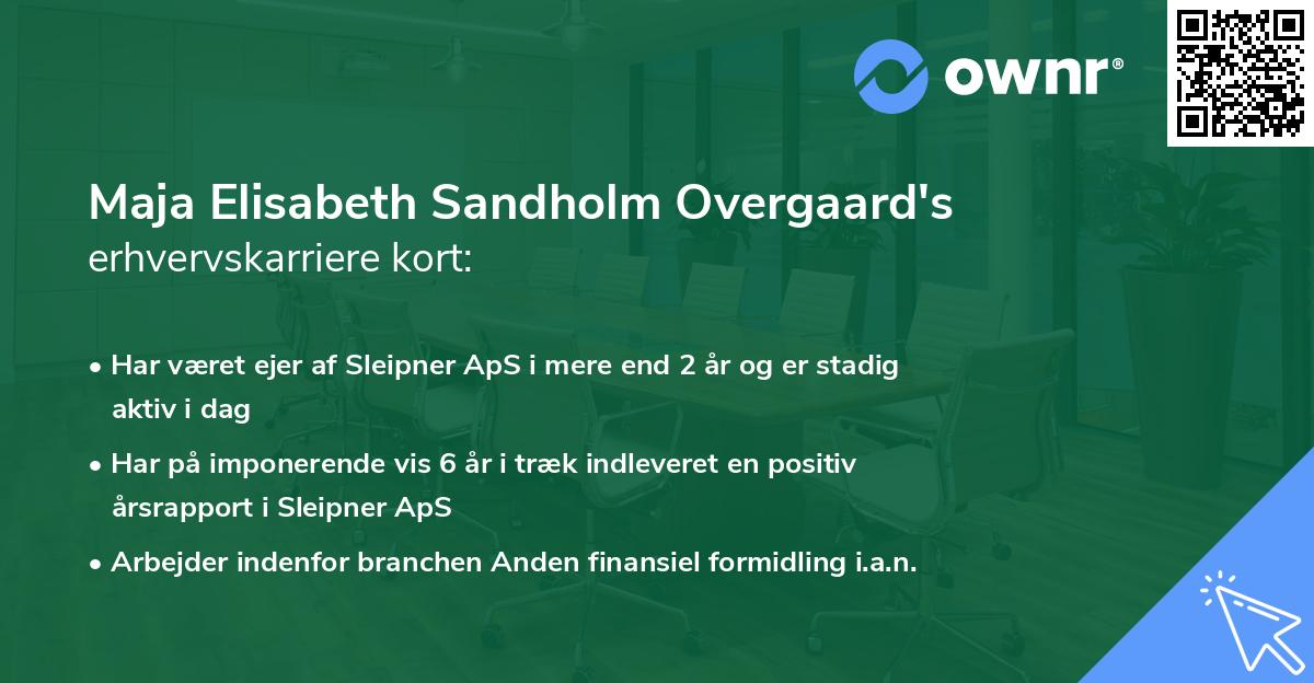 Maja Elisabeth Sandholm Overgaard's erhvervskarriere kort