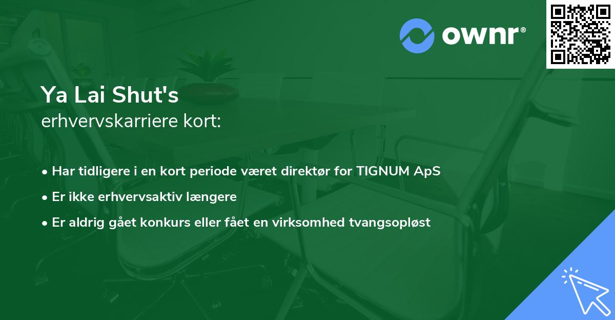 Ya Lai Shut's erhvervskarriere kort