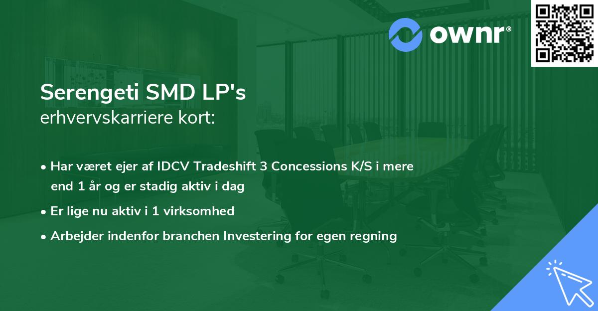 Serengeti SMD LP's erhvervskarriere kort