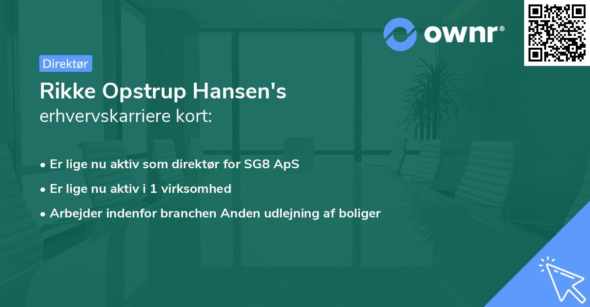 Rikke Opstrup Hansen's erhvervskarriere kort