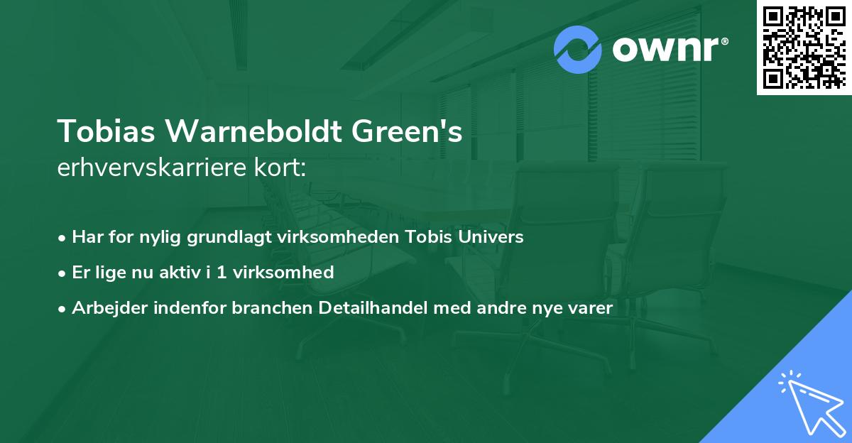 Tobias Warneboldt Green's erhvervskarriere kort