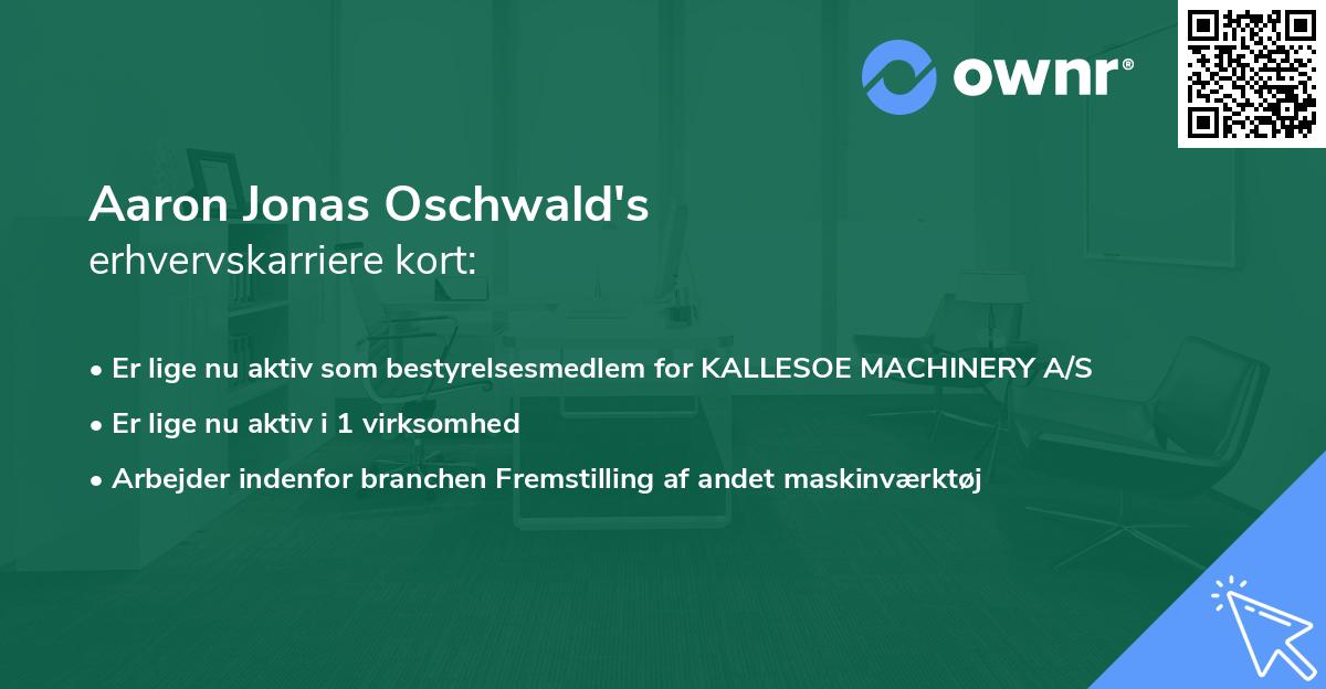 Aaron Jonas Oschwald's erhvervskarriere kort