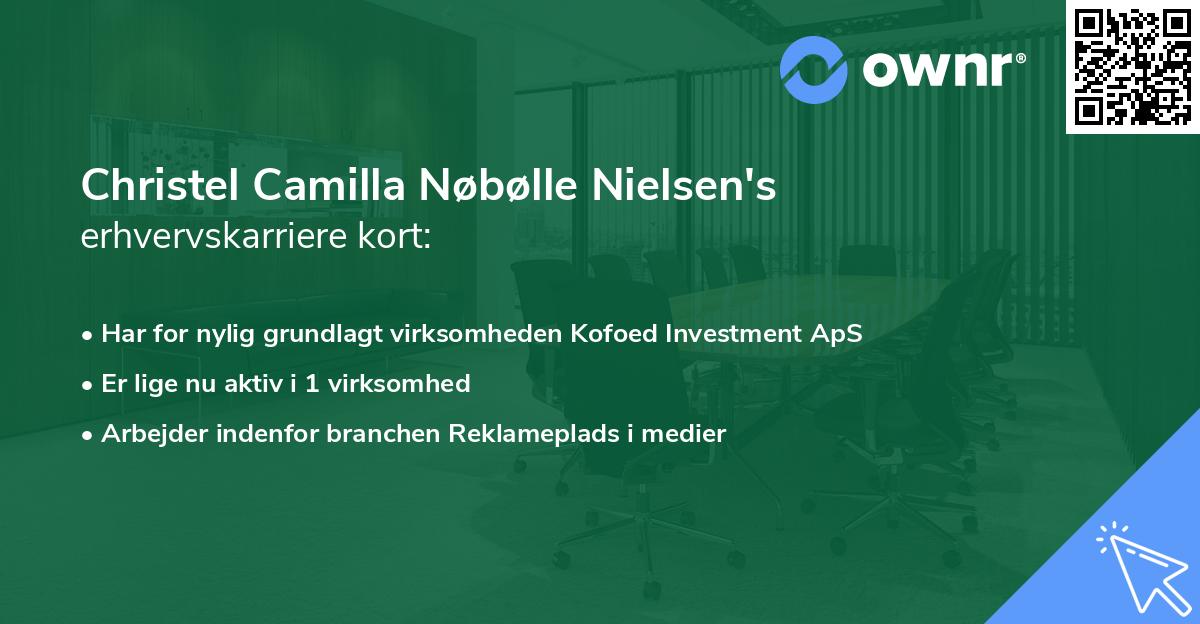 Christel Camilla Nøbølle Nielsen's erhvervskarriere kort