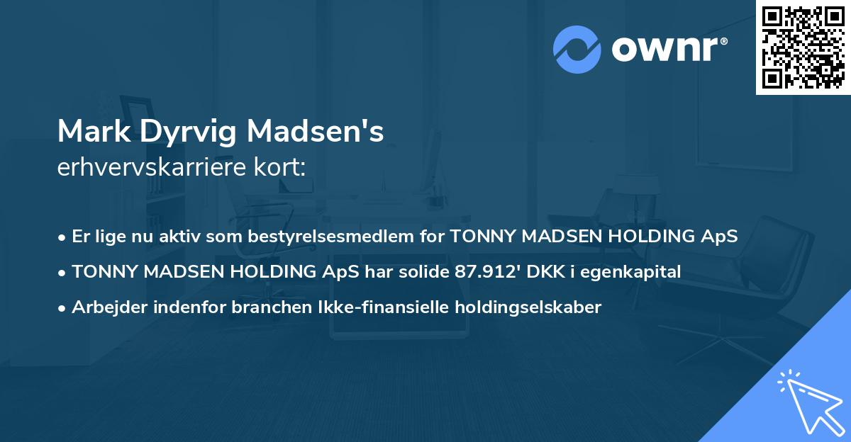 Mark Dyrvig Madsen's erhvervskarriere kort