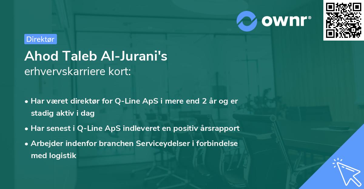 Ahod Taleb Al-Jurani's erhvervskarriere kort