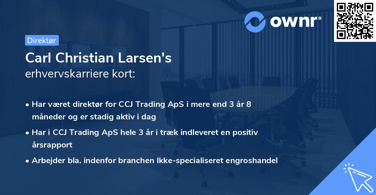 Carl Christian Larsen's erhvervskarriere kort