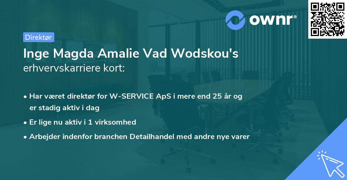 Inge Magda Amalie Vad Wodskou's erhvervskarriere kort