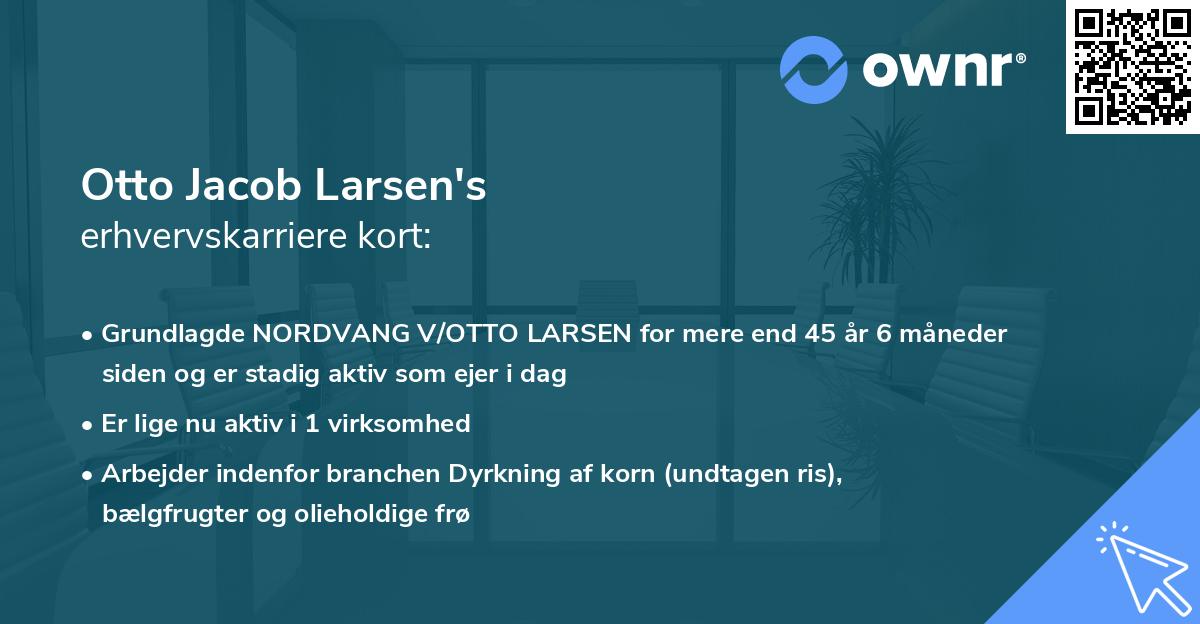 Otto Jacob Larsen's erhvervskarriere kort