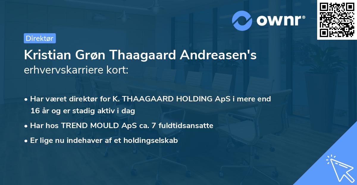 Kristian Grøn Thaagaard Andreasen's erhvervskarriere kort